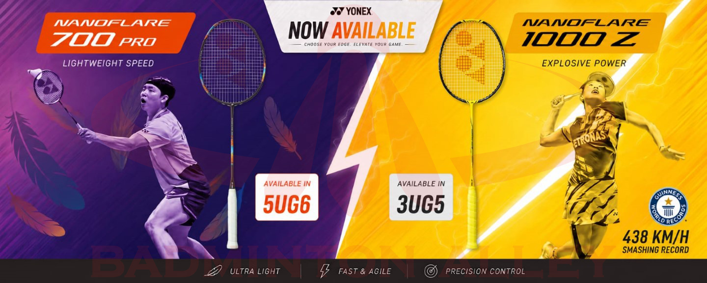 Yonex Special Order Rackets - Nanoflare 700 Pro 5UG6 and Nanofalre 1000Z 3UG5